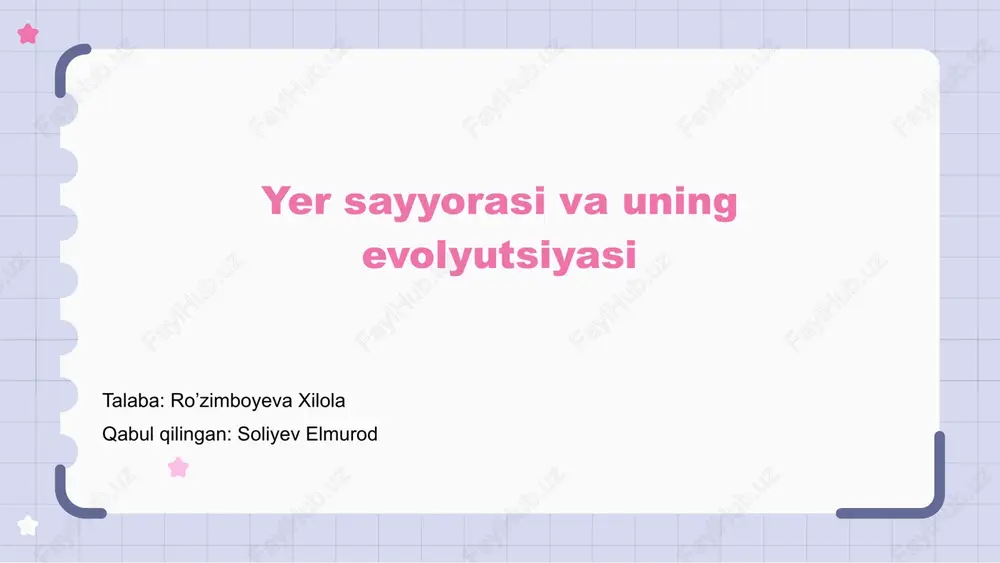 yer sayyorasi va uning evolyutsiyasi — PPTX