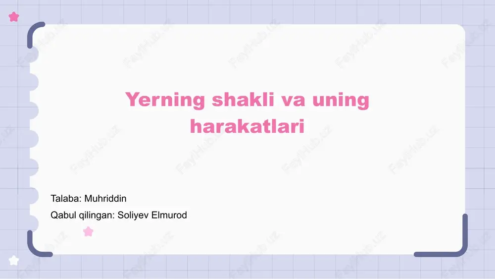 yerning shakli va uning harakatlari — PPTX