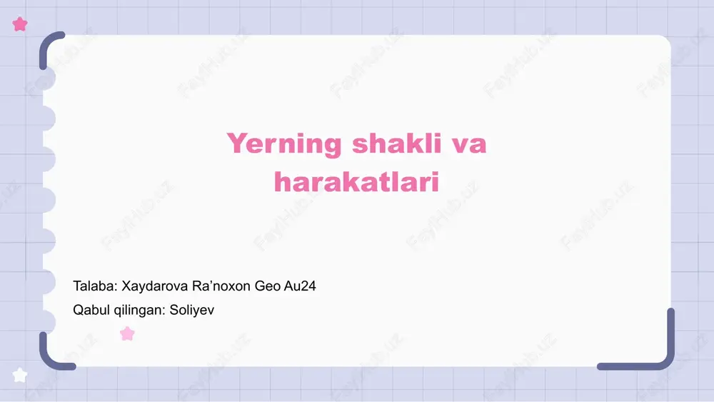 yerning shakli va harakatlari — PPTX