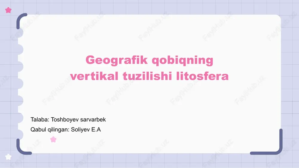 geografik qobiqning vertikal tuzilishi litosfera — PPTX