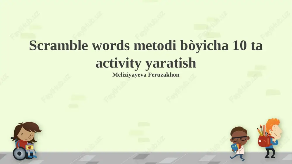 scramble words metodi bòyicha 10 ta activity yaratish — PPTX