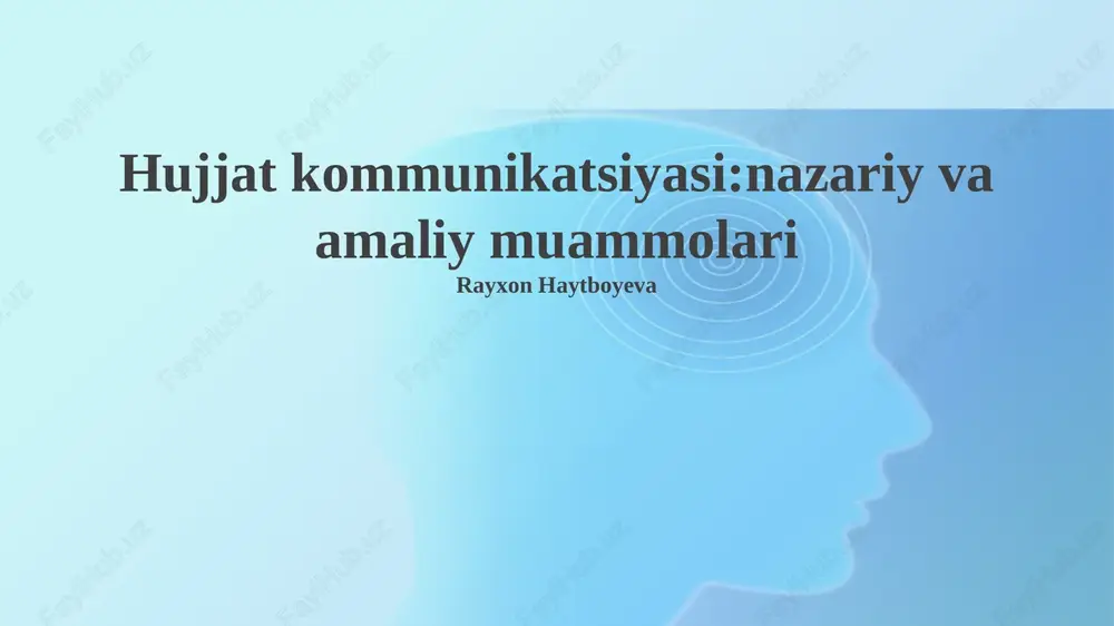 hujjat kommunikatsiyasi: nazariy asoslar — PPTX