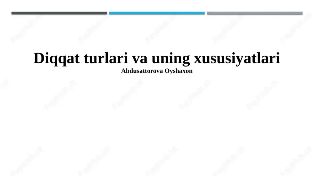 diqqat turlari va uning xususiyatlari — PPTX