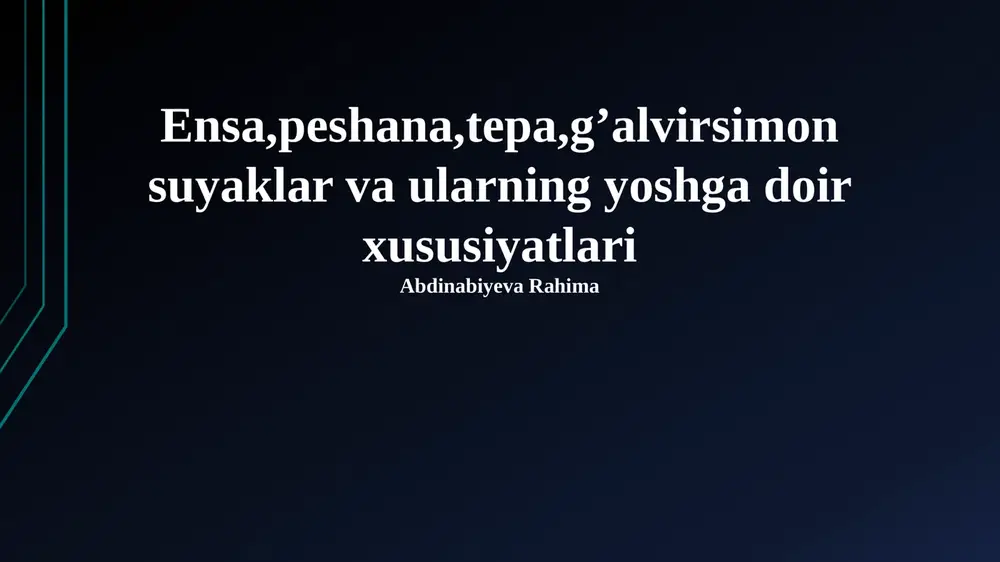 peshana, tepa, g'alvirsimon suyaklar va ularning yoshga doir xususiyatlari — PPTX