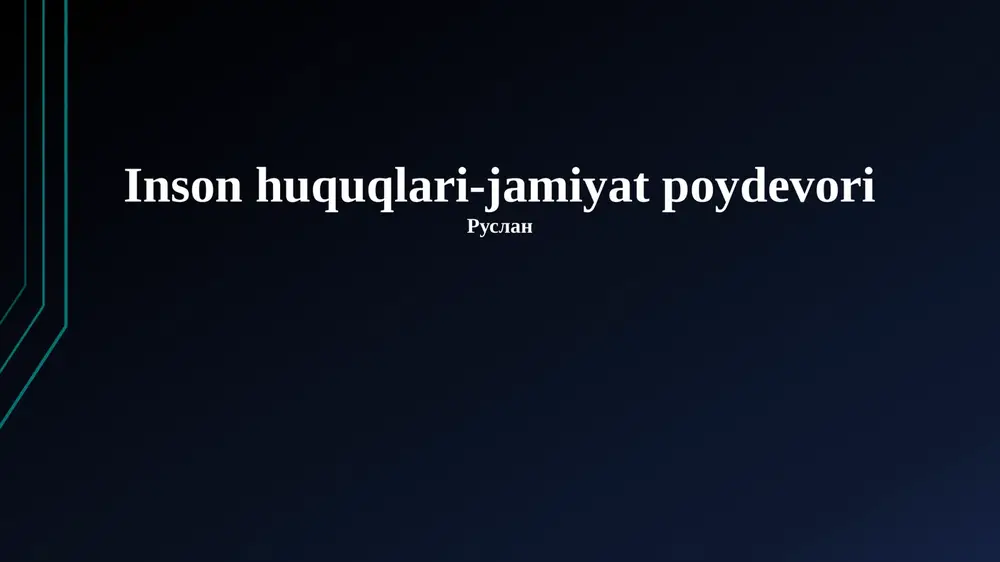 inson huquqlari-jamiyat poydevori — PPTX
