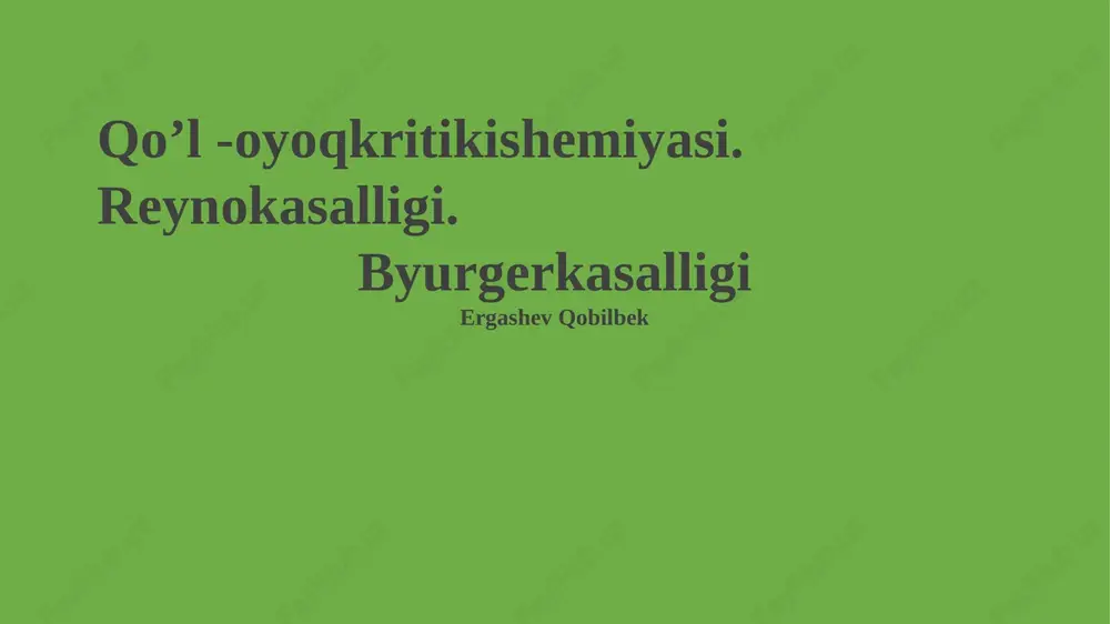 qoʼl -oyoqkritikishemiyasi — PPTX