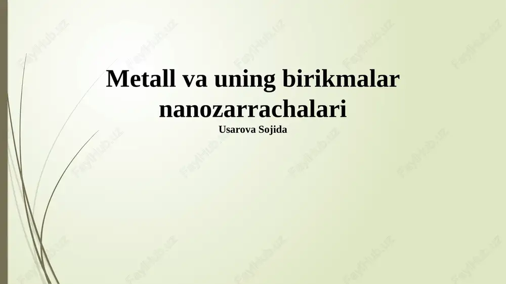 metall va uning birikmalar nanozarrachalari — PPTX