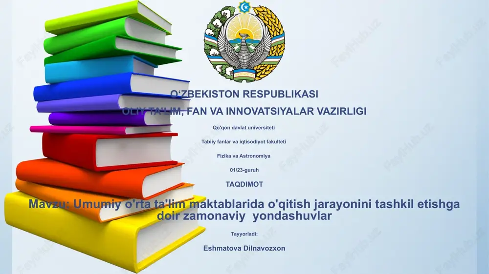 umumiy o'rta ta'lim maktablarida o'qitish jarayonini tashkil etishga doir zamonaviy yondashuvlar — PPTX