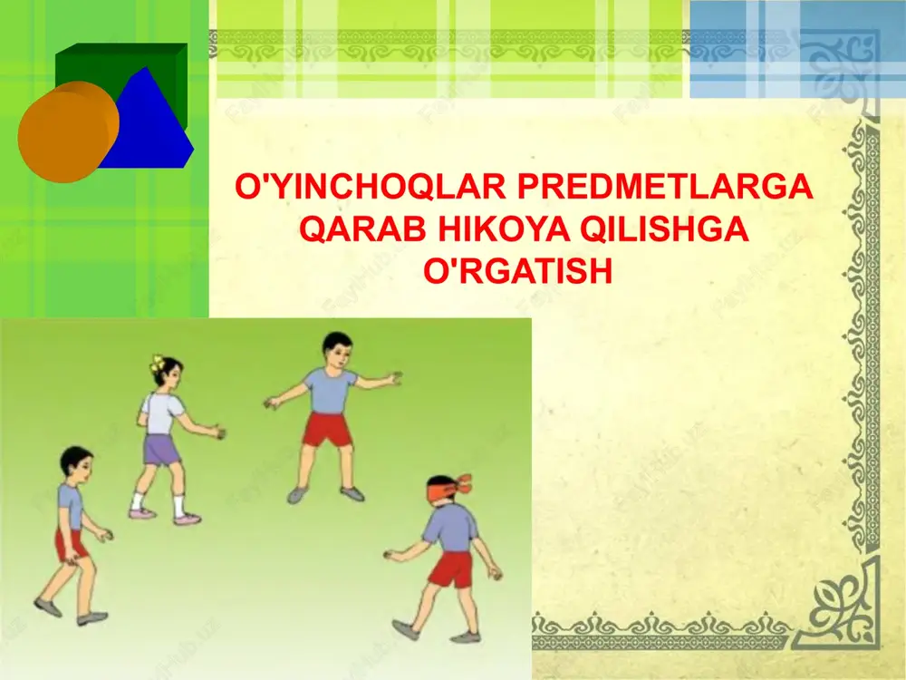 o'yinchoqlar predmetlarga qarab hikoya qilishga o'rgatish — PPTX