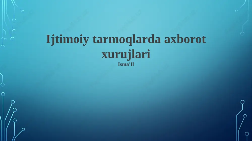 ijtimoiy tarmoqlarda axborot xurujlari — PPTX