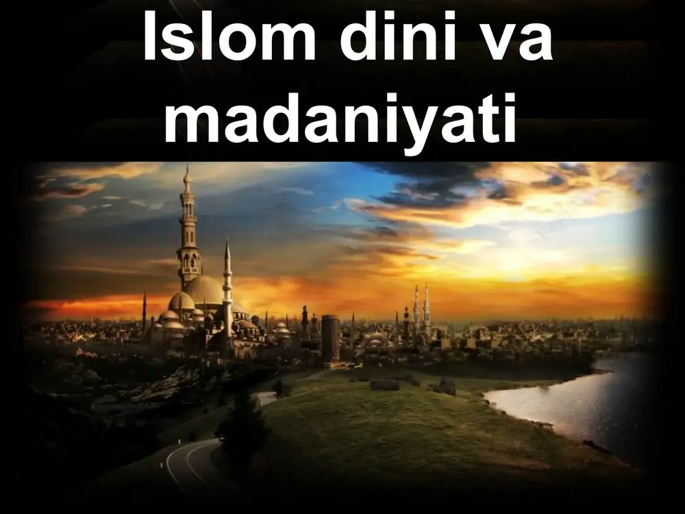 islom dini va madaniyati — PPT