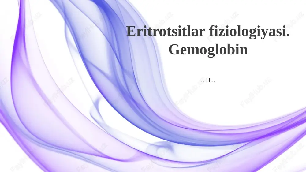 gemoglobin tuzilishi va funktsiyasi — PPTX