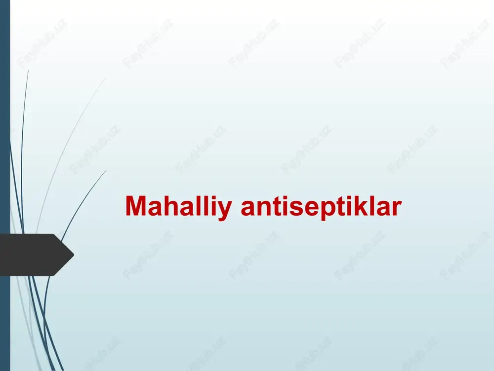 mahalliyantiseptiklar — PPTX