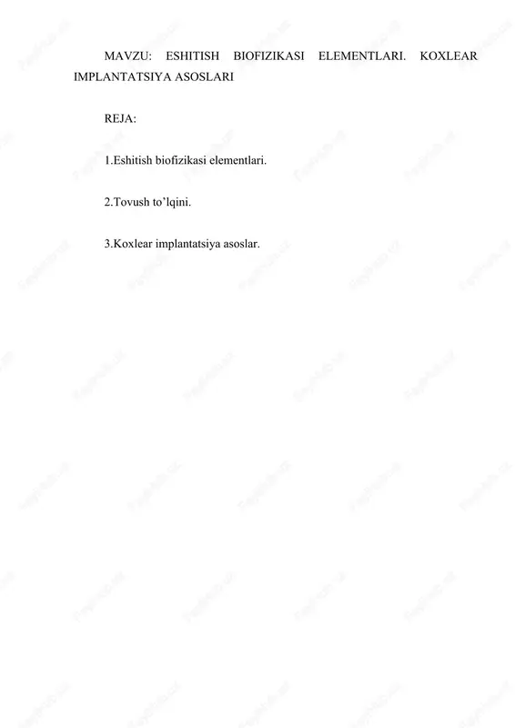 eshitish biofizikasi elementlari. koxlear implantatsiya asoslari — DOCX