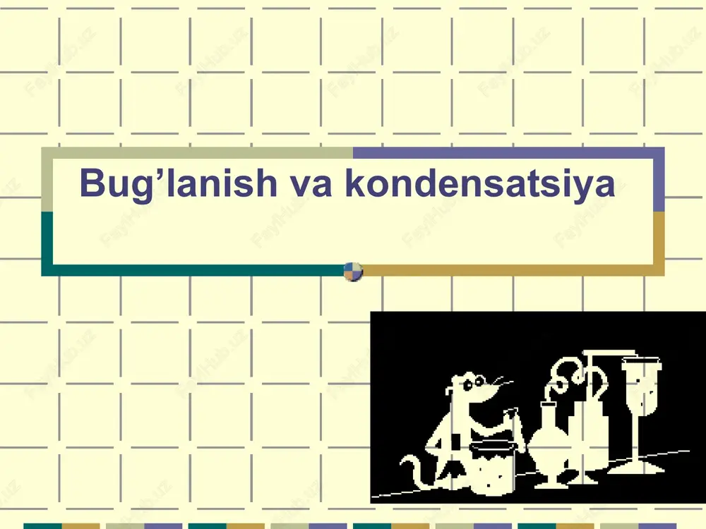 bug’lanish va kondensatsiya_5e — PPT