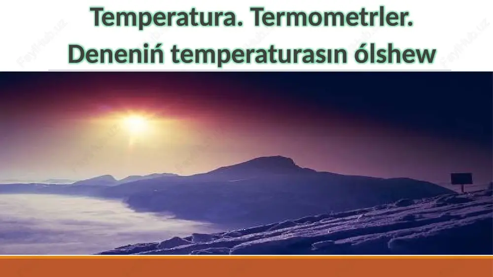temperatura. termometrler. deneniń temperaturasın ólshew — PPTX
