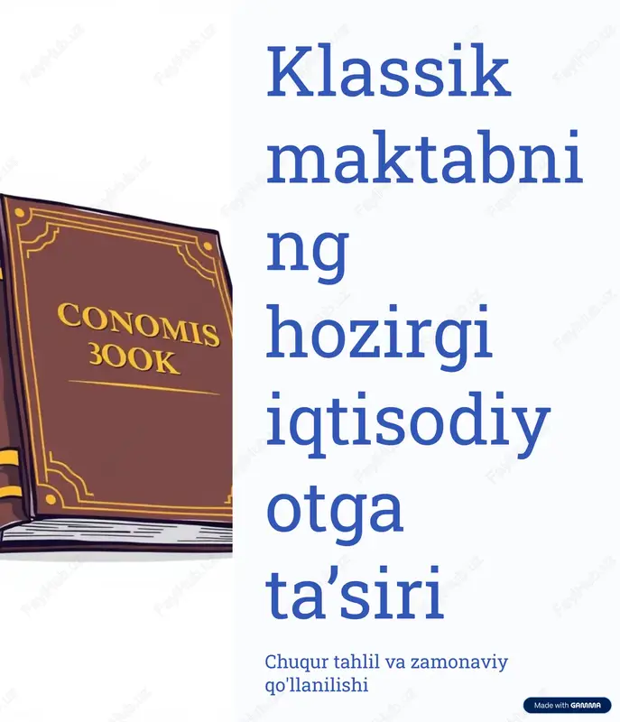 klassik iqtisodiy g'oyalarning ahamiyati — PDF