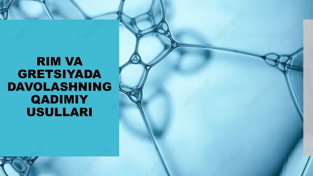 rim va gretsiyada davolashning qadimiy usullari — PPTX