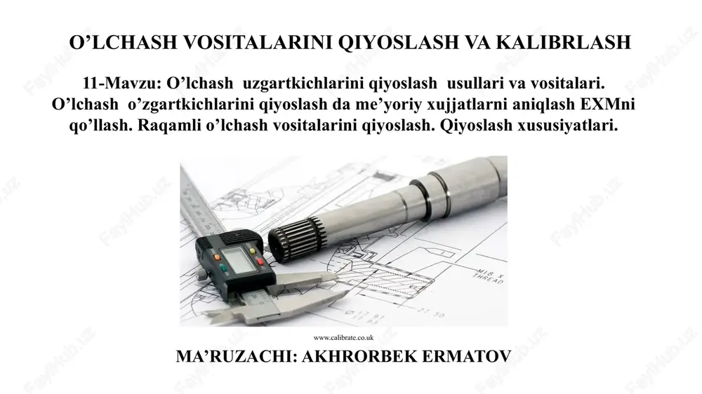o’lchash vositalarini qiyoslash va kalibrlash — PPTX