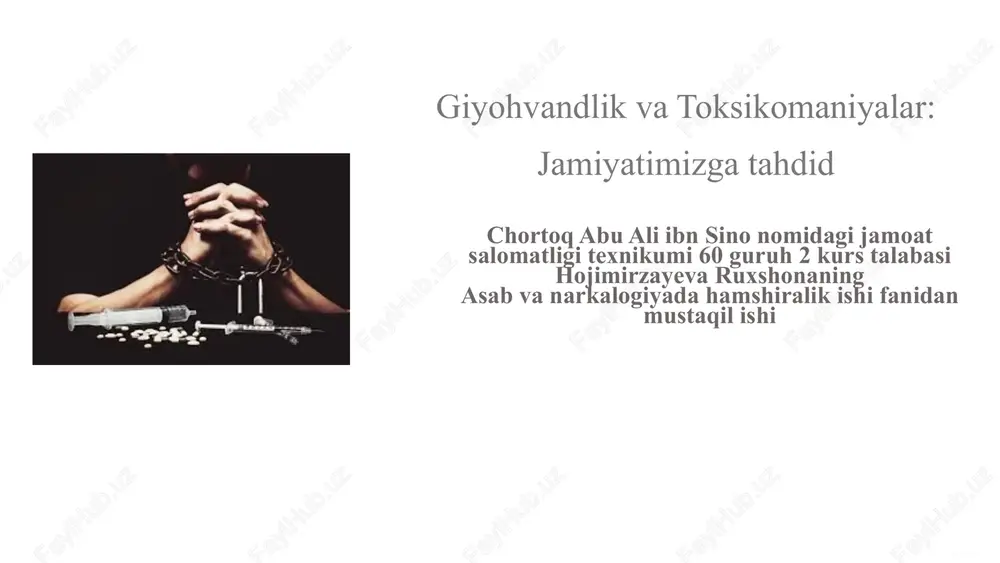 giyohvandlikva toksikomaniyalar: jamiyatimizga tahdid — PPTX