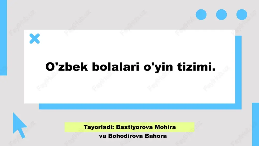 o'zbek bolalari o'yin tizimi — PPTX