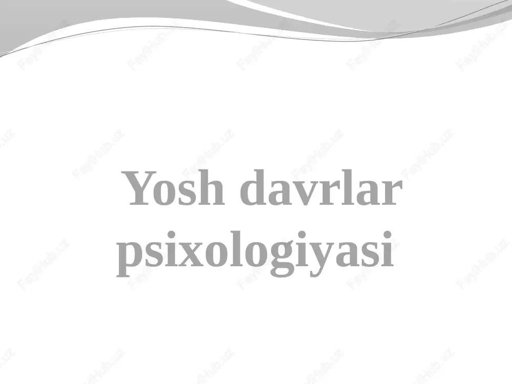 yoshdavrlarpsixologiyasi — PPTX