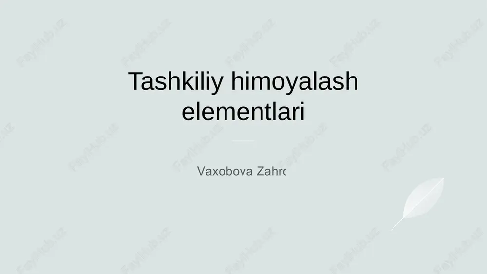 tashkiliy himoyalash elementlari — PPTX