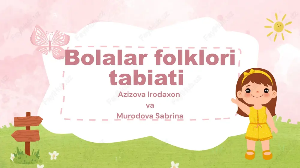 bolalar folklori tabiati — PPTX
