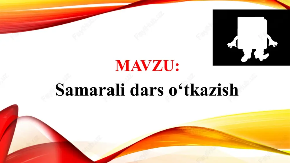 samarali dars o‘tkazish — PPTX