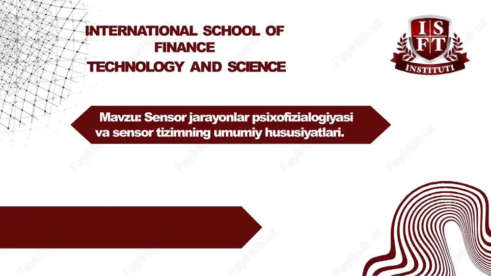 sensorjarayonlar psixofizialogiyasi vasensor tizimining umumiy hususiyatlari — PPTX