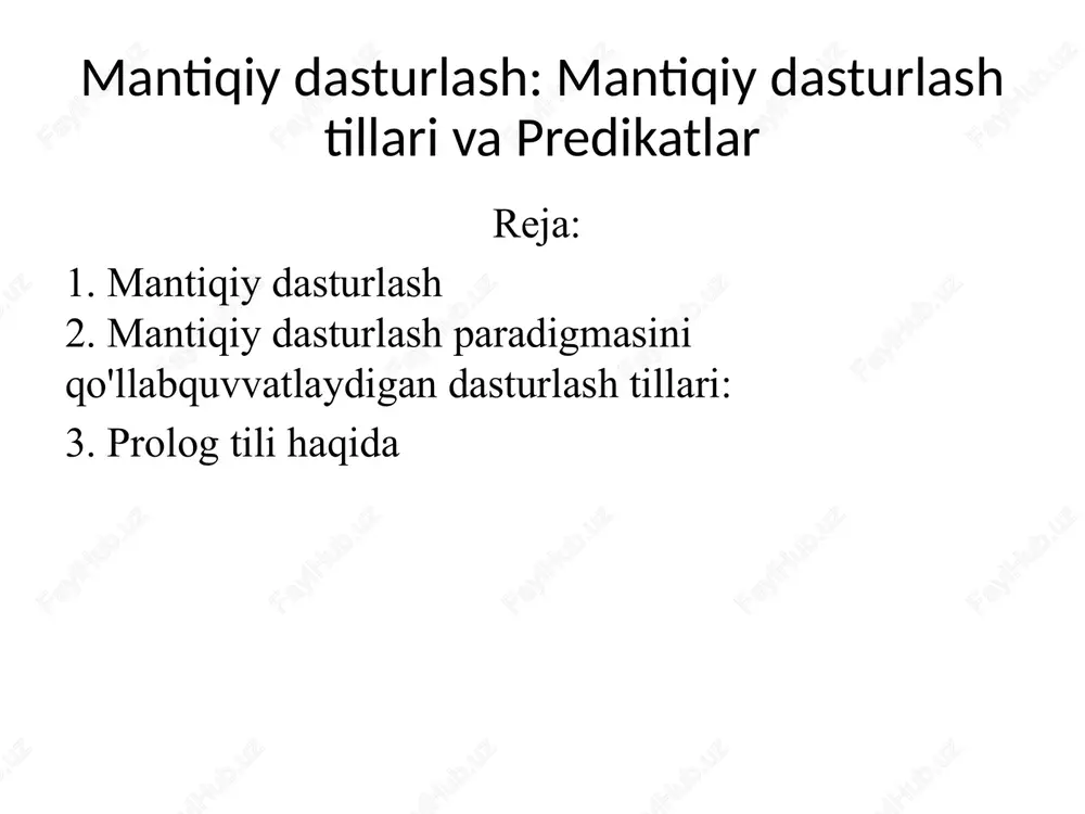 mantiqiy dasturlash mantiqiy dasturlash tillari va predikatlar — PPTX