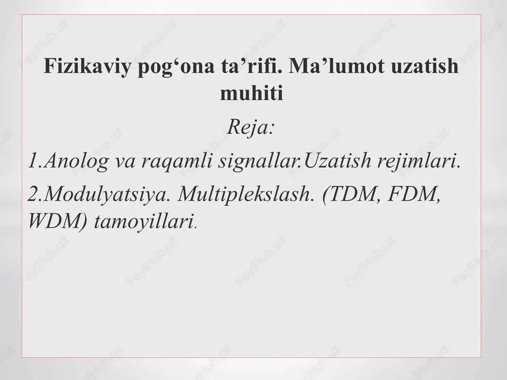 fizikaviy pog‘ona ta’rifi. ma’lumot uzatish muhiti — PPTX