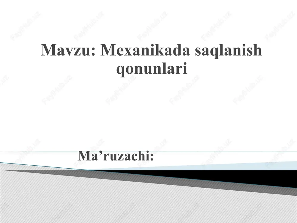 mexanika dasaqlanish qonunlari — PPTX