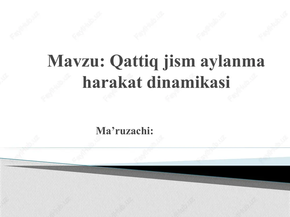 qattiqjismaylanmaharakatdinamikasi — PPTX
