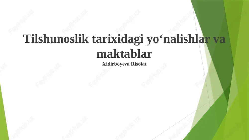 tilshunoslik tarixidagi yoʻnalishlar va maktablar — PPTX