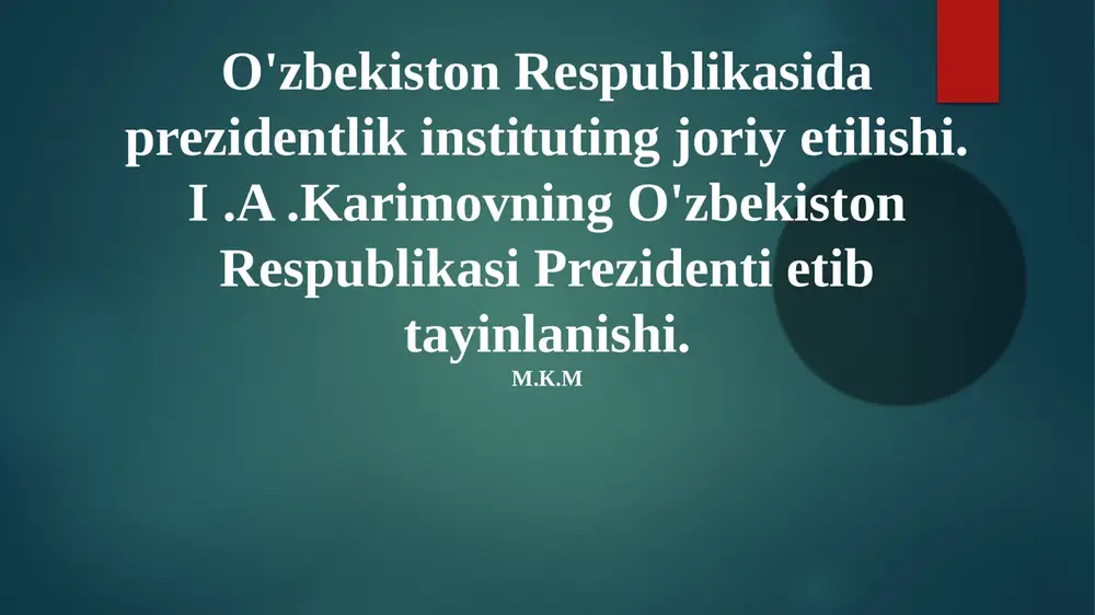 o'zbekiston respublikasida prezidentlik instituti — PPTX