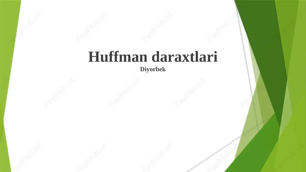 huffman daraxtlari — PPTX