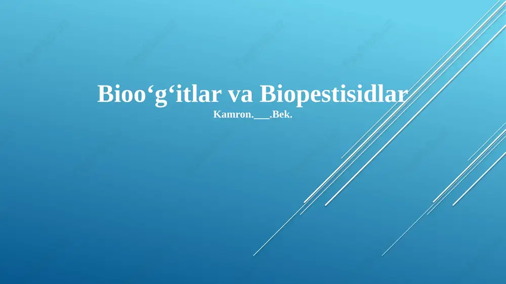 biooʻgʻitlar va biopestisidlar — PPTX