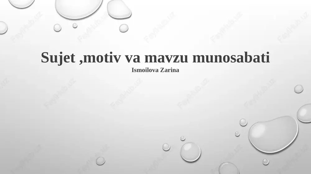 sujet,motiv va mavzu munosabati — PPTX