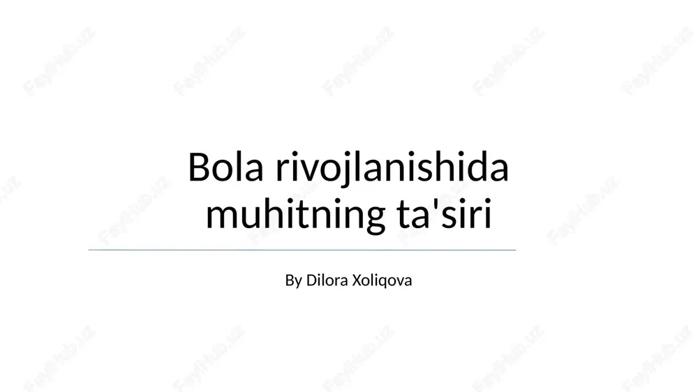 bola rivojlanishida muhitning ta'siri — PPTX