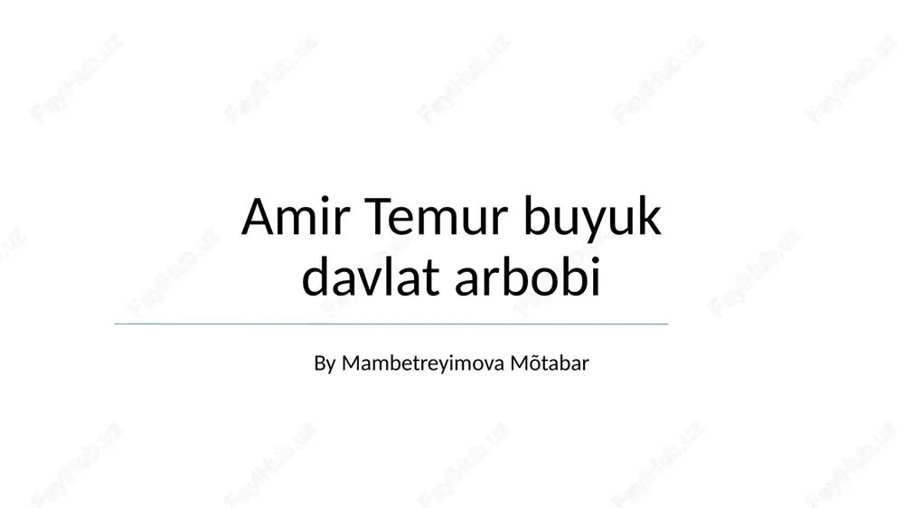 amir temur buyuk davlat arbobi — PPTX