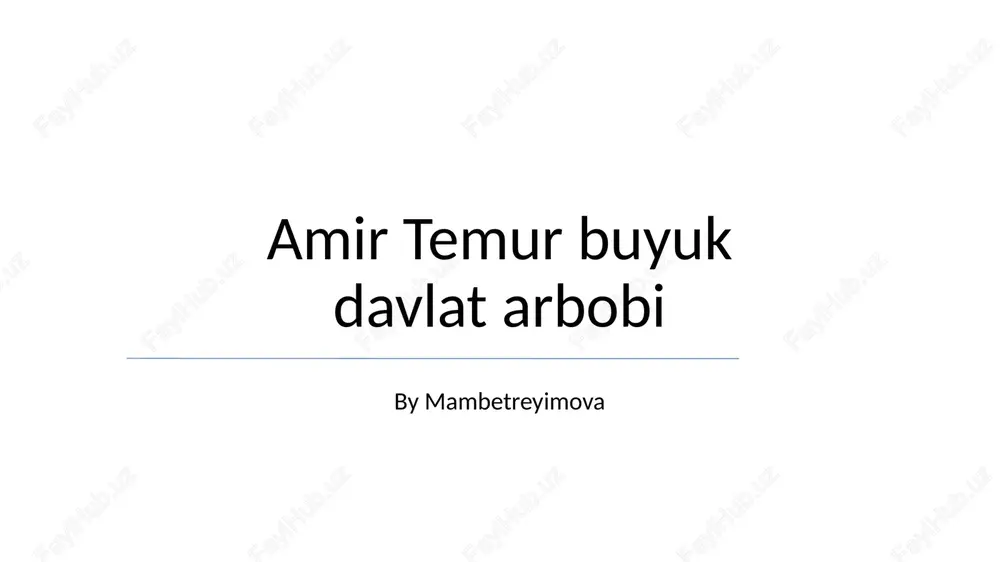 amir temur buyuk davlat arbobi — PPTX