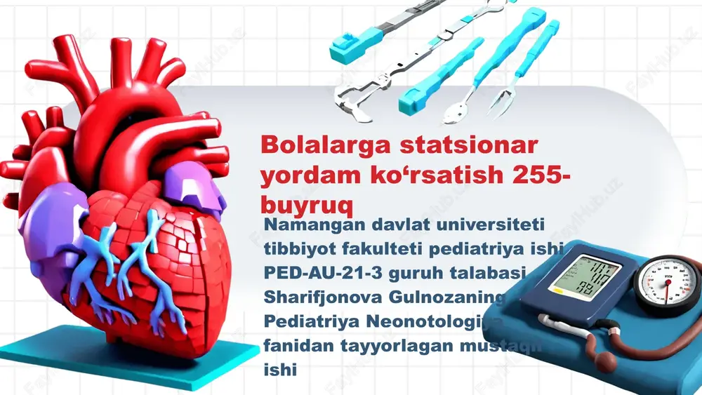 bolalarga statsionar yordam ko‘rsatish 255-buyruq — PPTX