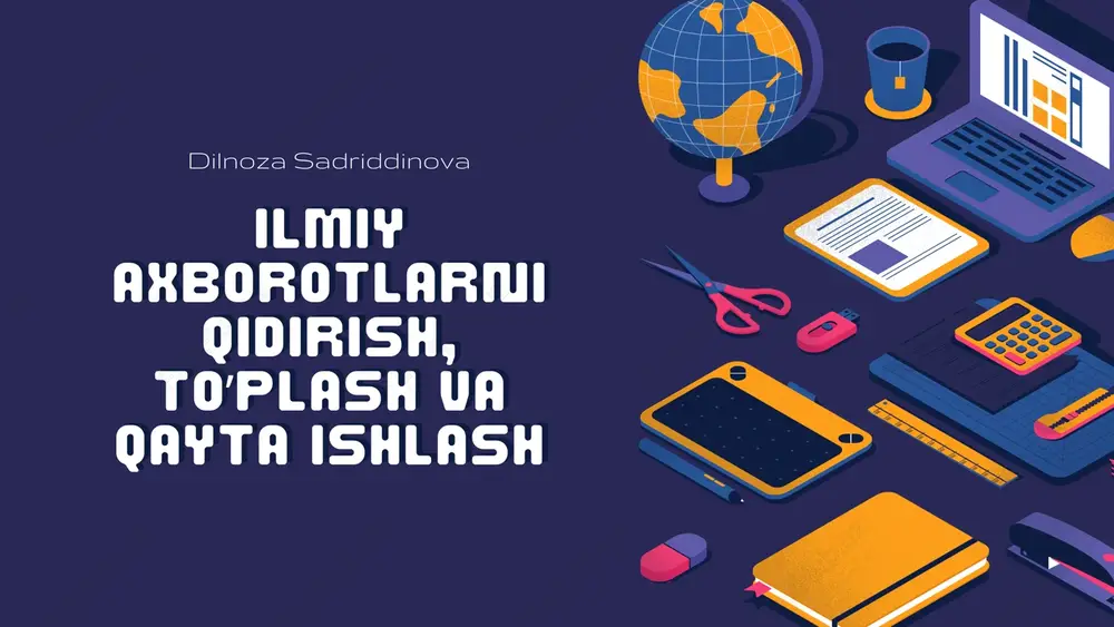 ilmiy axborotlarni qidirish, to'plash va qayta ishlash — PDF