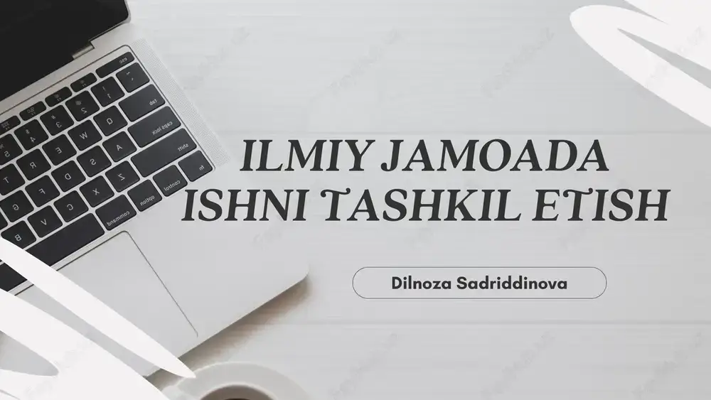 ilmiy jamoada ishni tashkil etish — PDF