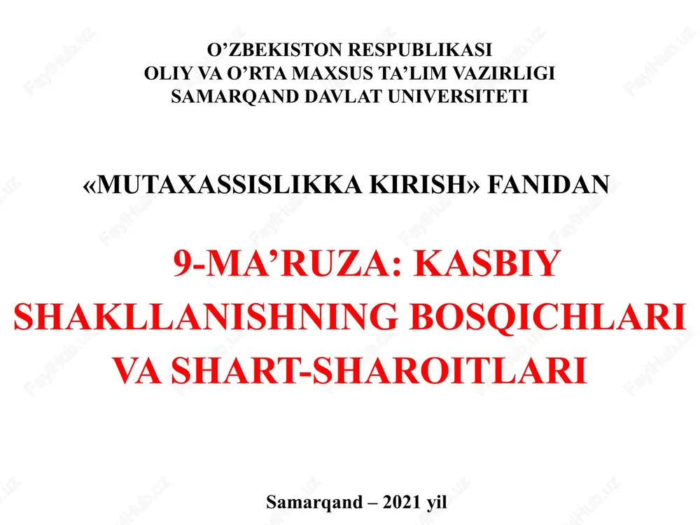 9-ma’ruza: kasbiy shakllanishning bosqichlari va shart-sharoitlari — PPTX