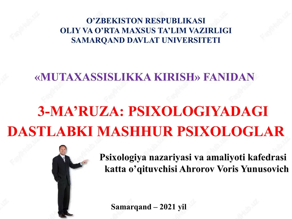 3-ma’ruza: psixologiyadagi dastlabki mashhur psixologlar — PPTX