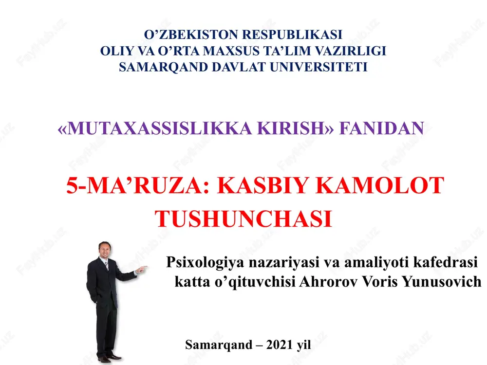 5-ma’ruza: kasbiy kamolot tushunchasi — PPTX
