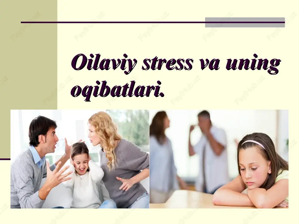 oilaviy stress va uning oqibatlari — PPT
