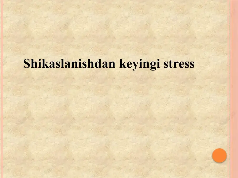 shikaslanishdan keyingi stress — PPTX